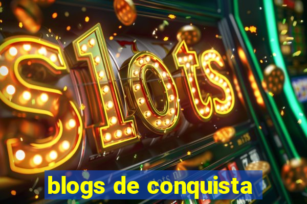 blogs de conquista